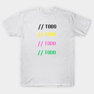 Comment - TODO T-Shirt